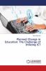 Planned Change in Education: The Challenge of Utilizing ICT