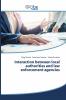 Interaction between local authorities and law enforcement agencies