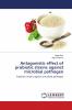 Antagonistic effect of probiotic strains against microbial pathogen