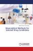 Bioanalytical Methods for Selected Drug Candidates