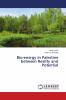 Bio-energy in Palestine between Reality and Potential