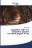 Linguistics and Cross Linguistics issues in translating English Media
