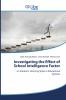Investigating the Effect of School Intelligence Factor
