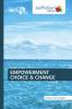 EMPOWERMENT CHOICE & CHANGE