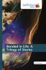 Bonded in Life: A Trilogy of Stories