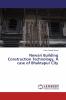 Newari Building Construction Technology A case of Bhaktapur City