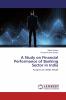 A Study on Financial Performance of Banking Sector in India