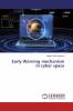Early Warning mechanism in cyber space