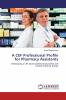 A CEF Professional Profile for Pharmacy Assistants