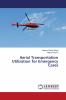 Aerial Transportation Utilization for Emergency Cases