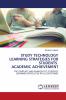 STUDY TECHNOLOGY LEARNING STRATEGIES FOR STUDENTS ACADEMIC ACHIEVEMENT