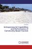Entrepreneurial Capabilities and Performance of Community Based Tourism