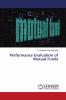 Performance Evaluation of Mutual Funds