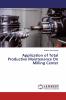 Application of Total Productive Maintenance On Milling Center