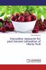 Innovative measures for post harvest cultivation of cherry fruit