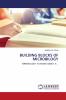 BUILDING BLOCKS OF MICROBILOGY