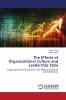 The Effects of Organizational Culture and Leadership Style