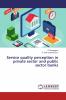 Service quality perception in private sector and public sector banks