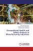 Occupational Health and Safety Analysis in Manufacturing Industries