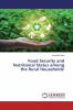 Food Security and Nutritional Status among the Rural Households'