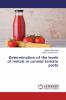 Determination of the levels of metals in canned tomato paste