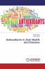 Antioxidants in Oral Health and Diseases
