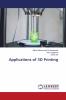 Applications of 3D Printing