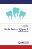 Dental Caries in Children & Adolescent