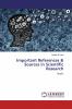 Important References & Sources in Scientific Research