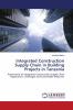 Integrated Construction Supply Chain in Building Projects in Tanzania