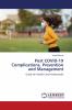 Post COVID-19 Complications Prevention and Management