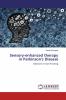 Sensory-enhanced therapy in Parkinson's Disease