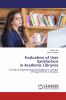 Evaluation of User Satisfaction in Academic Libraries