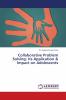 Collaborative Problem Solving: Its Application & Impact on Adolescents
