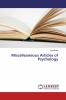 Miscelleaneous Articles of Psychology