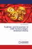 Tradition and Innovation in 20th Century Anglo-American Drama