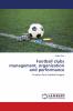 Football clubs management organization and performance