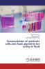 Encapsulation of probiotic cells and food pigments for using in food