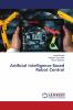 Artificial Intelligence Based Robot Control