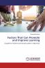 Factors That Can Promote and Improve Learning