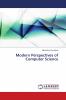 Modern Perspectives of Computer Science