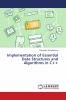 Implementation of Essential Data Structures and Algorithms in C++