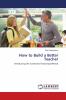 How to Build a Better Teacher