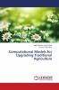 Computational Models for Upgrading Traditional Agriculture