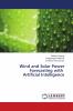 Wind and Solar Power Forecasting with Artificial Intelligence