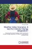 Weather Index Insurance: A tool for Climate Change Adaptation?