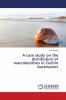 A case study on the distribution of macrobenthos in Cochin backwaters