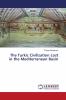 The Turkic Civilization Lost in the Mediterranean Basin