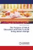 The Purpose of Adult Education and how it could bring about change