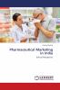 Pharmaceutical Marketing In India